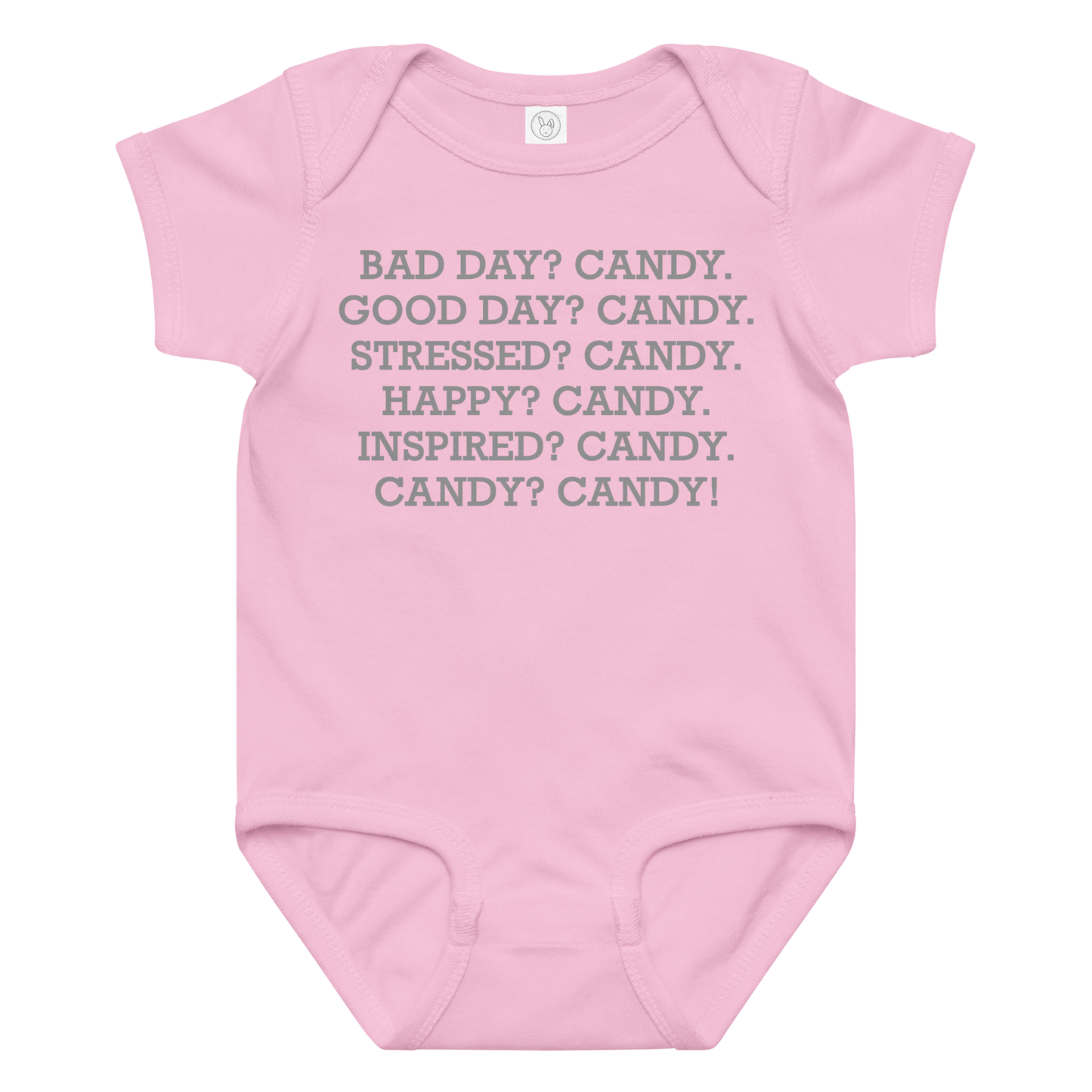 "Bad Day? Candy. Good Day? Candy. Stressed? Candy. Happy? Candy. Inspired? Candy. Candy? Candy!" printed on a pink baby jersey bodysuit laying on a flat surface amongst other clothes
