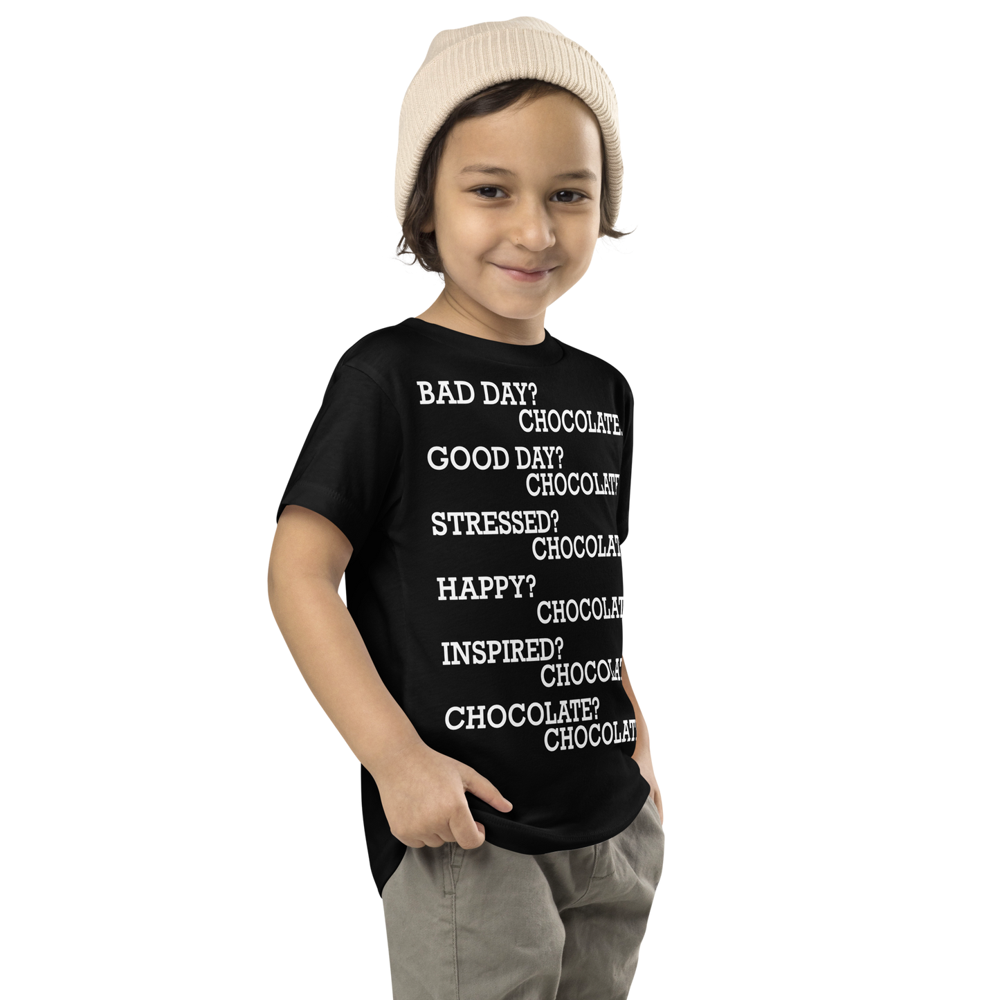 "Bad Day? Chocolate. Good Day? Chocolate. Stressed? Chocolate. Happy? Chocolate. Inspired? Chocolate. Chocolate? Chocolate!" printed on a black toddler short sleeve tee worn by a male who is also wearing a knit cap