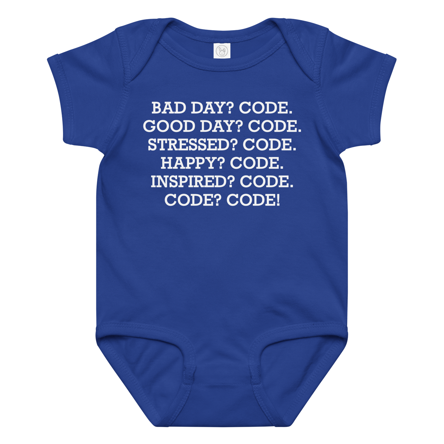 "Bad Day? Code. Good Day? Code. Stressed? Code. Happy? Code. Inspired? Code. Code? Code!" printed on a royal baby jersey bodysuit laying on a flat surface amongst other clothes