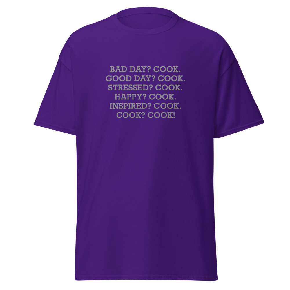 "Bad Day? Cook. Good Day? Cook. Stressed? Cook. Happy? Cook. Inspired? Cook. Cook? Cook!" printed on a purple on an invisible body