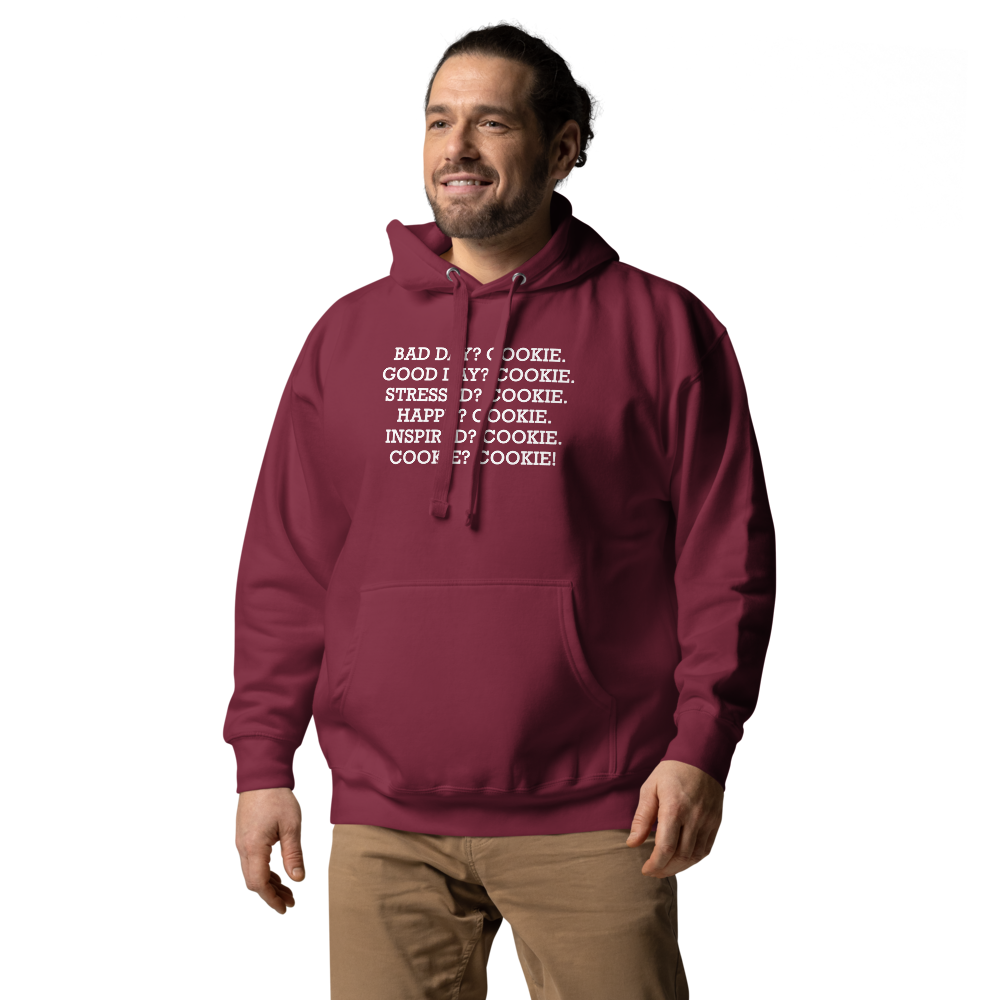 "Bad Day? Cook. Good Day? Cook. Stressed? Cook. Happy? Cook. Inspired? Cook. Cook? Cook!" printed on a maroon unisex hoodie worn by a male