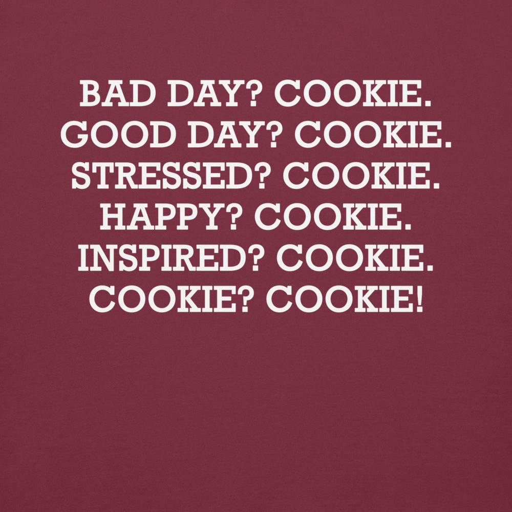 "Bad Day? Cook. Good Day? Cook. Stressed? Cook. Happy? Cook. Inspired? Cook. Cook? Cook!" printed on a maroon background