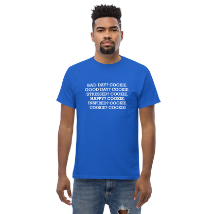 "Bad Day? Cook. Good Day? Cook. Stressed? Cook. Happy? Cook. Inspired? Cook. Cook? Cook!" printed on a royal unisex classic tee worn by a male