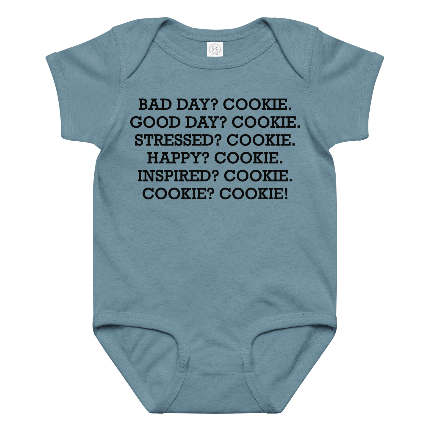 "Bad Day? Cookie. Good Day? Cookie. Stressed? Cookie. Happy? Cookie. Inspired? Cookie. Cookie? Cookie!" printed on a vintage indigo baby jersey bodysuit laying on a flat surface amongst other clothes