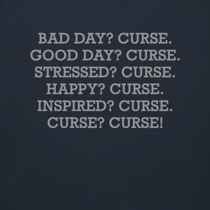 "Bad Day? Curse. Good Day? Curse. Stressed? Curse. Happy? Curse. Inspired? Curse. Curse? Curse!" printed on a navy blazer background