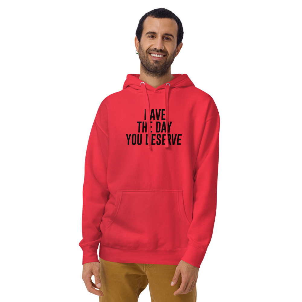 "Have the day you deserve" printed on a team red warn by a male