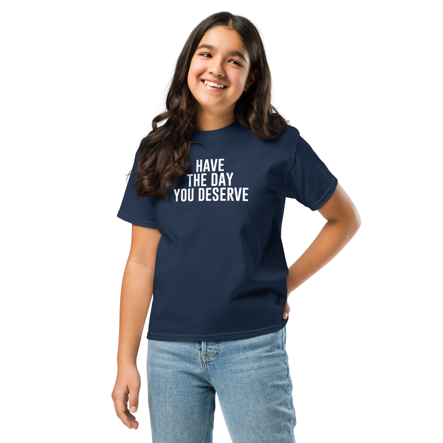 "Have the day you deserve" printed on a navy youth classic tee worn by a female