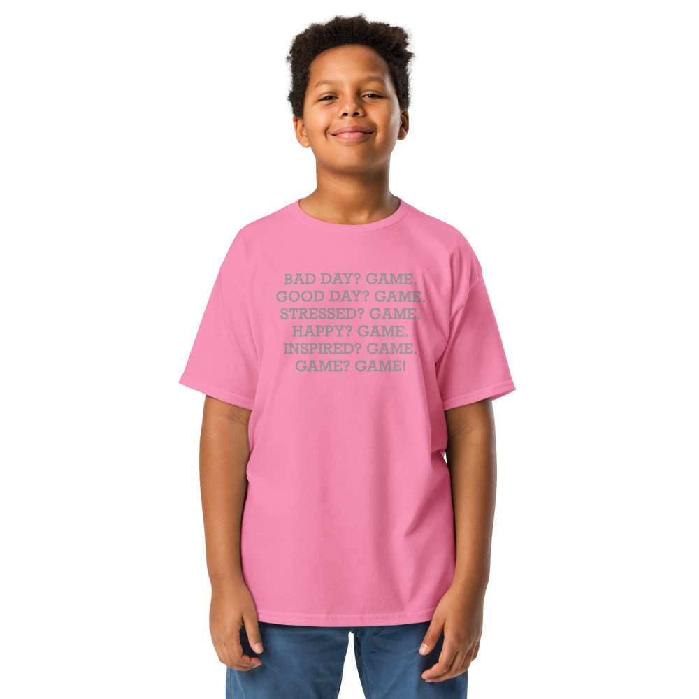 "Bad Day? Game. Good Day? Game. Stressed? Game. Happy? Game. Inspired? Game. Game? Game!" printed on a azalea youth classic tee worn by a male