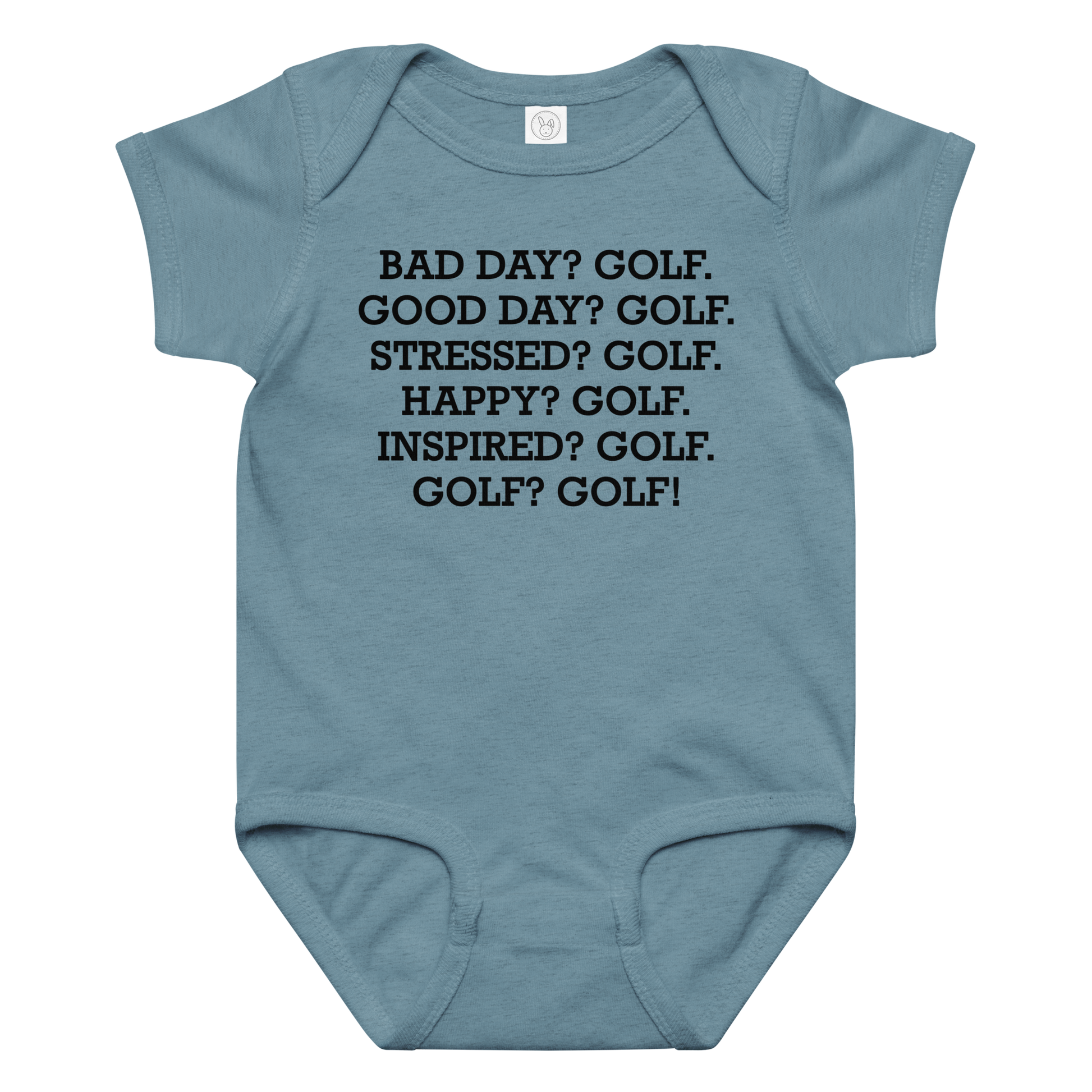 "Bad Day? Golf. Good Day? Golf. Stressed? Golf. Happy? Golf. Inspired? Golf. Golf? Golf!" printed on a vintage indigo baby jersey bodysuit laying on a flat surface amongst other clothes