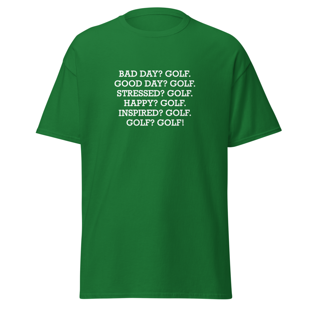 "Bad Day? Golf. Good Day? Golf. Stressed? Golf. Happy? Golf. Inspired? Golf. Golf? Golf!" printed on a turf green on an invisible body