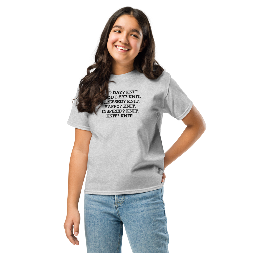 "Bad Day? Knit. Good Day? Knit. Stressed? Knit. Happy? Knit. Inspired? Knit. Knit? Knit!" printed on a sport grey youth classic tee worn by a female