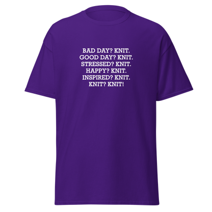"Bad Day? Knit. Good Day? Knit. Stressed? Knit. Happy? Knit. Inspired? Knit. Knit? Knit!" printed on a purple on an invisible body