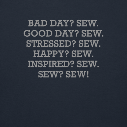 "Bad Day? Sew. Good Day? Sew. Stressed? Sew. Happy? Sew. Inspired? Sew. Sew? Sew!" printed on a navy blazer background