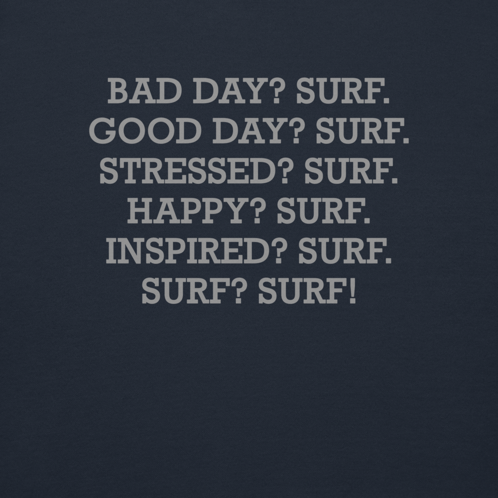 "Bad Day? Surf. Good Day? Surf. Stressed? Surf. Happy? Surf. Inspired? Surf. Surf? Surf!" printed on a navy blazer background