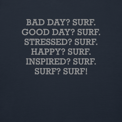 "Bad Day? Surf. Good Day? Surf. Stressed? Surf. Happy? Surf. Inspired? Surf. Surf? Surf!" printed on a navy blazer background