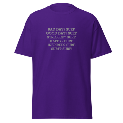 "Bad Day? Surf. Good Day? Surf. Stressed? Surf. Happy? Surf. Inspired? Surf. Surf? Surf!" printed on a purple on an invisible body
