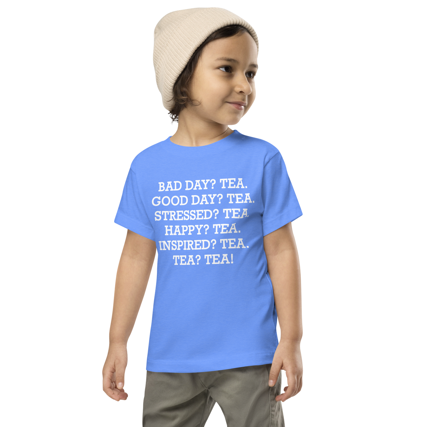 "Bad Day? Tea. Good Day? Tea. Stressed? Tea. Happy? Tea. Inspired? Tea. Tea? Tea!" printed on a heather columbia blue toddler short sleeve tee worn by a male wearing a cap