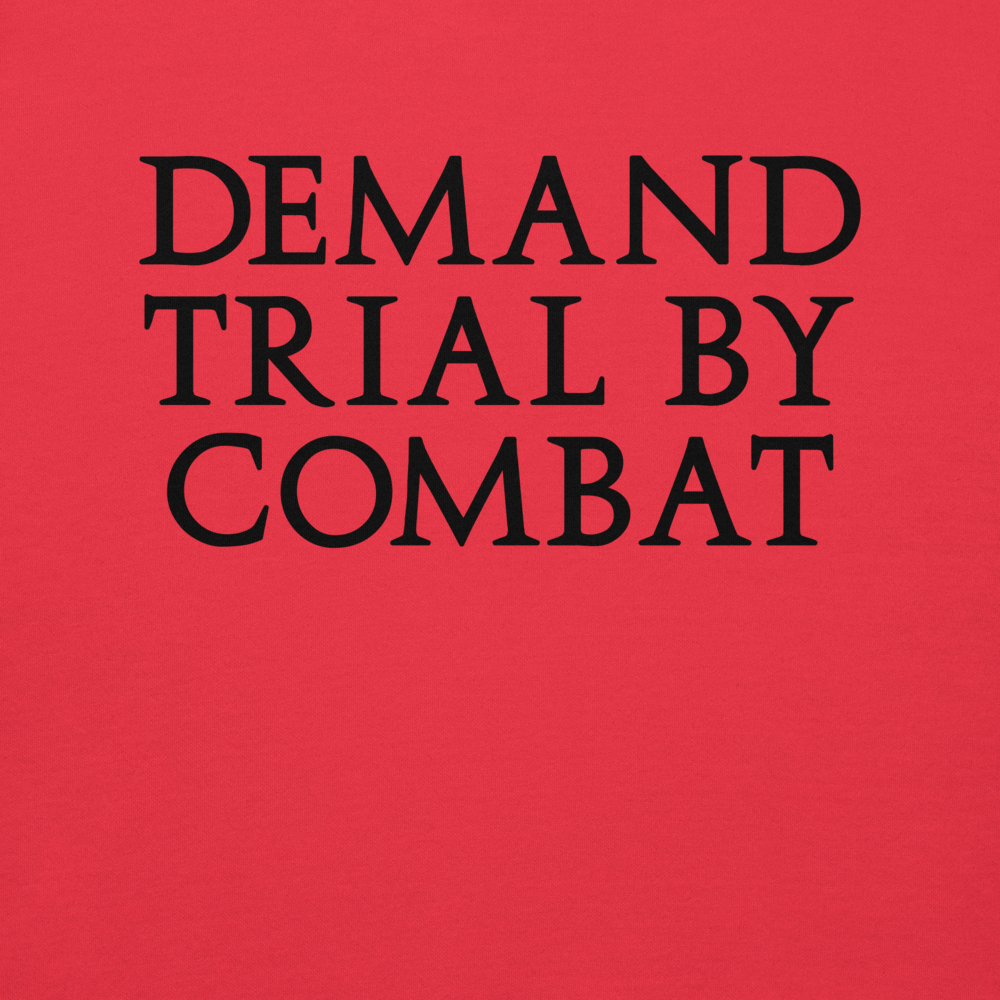 "Demand trial by combat" printed on a team red background