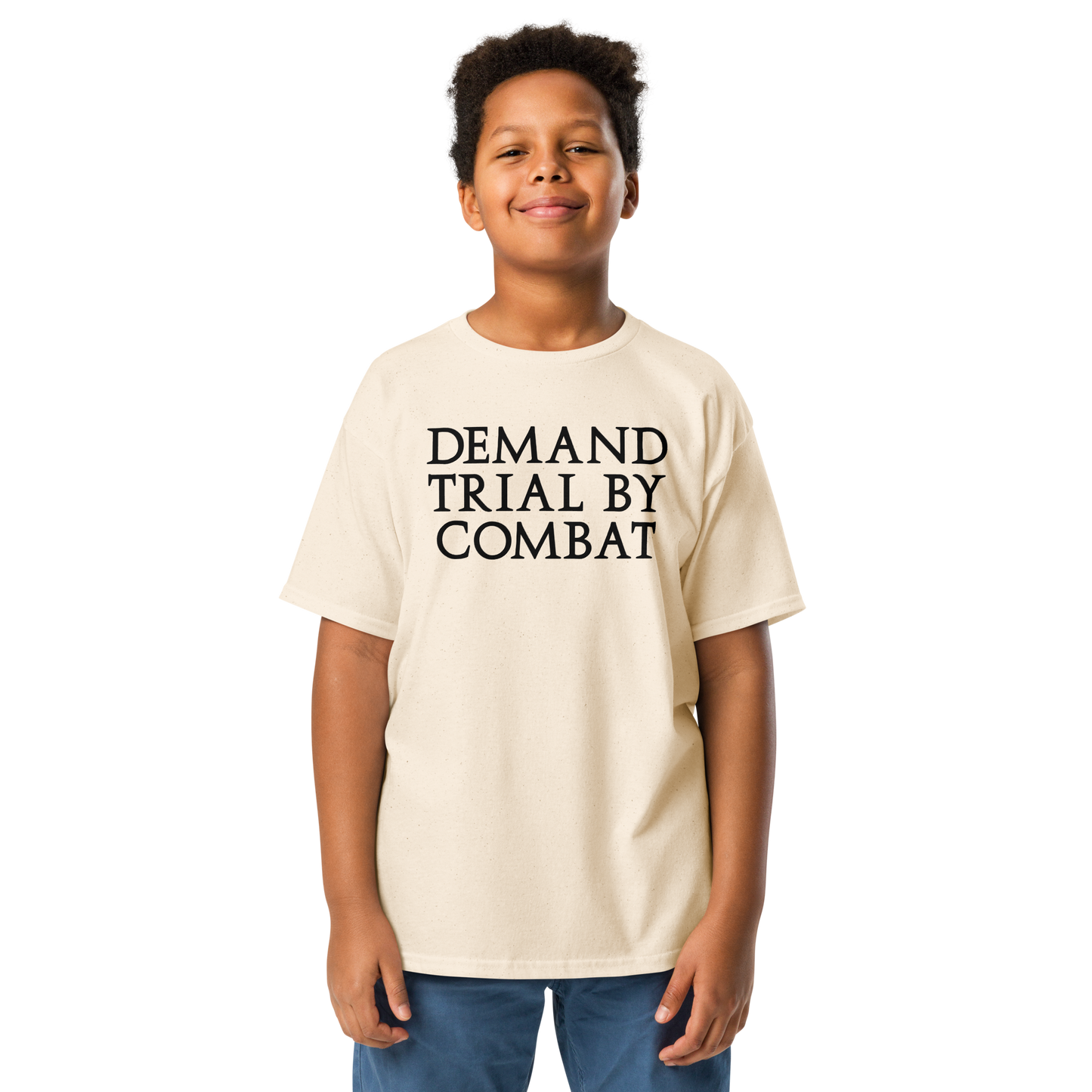 "Demand trial by combat" printed on a natural youth classic tee worn by a male