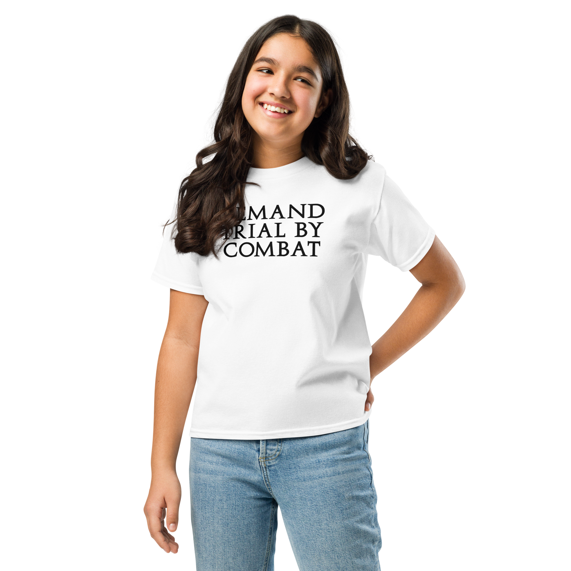 "Demand trial by combat" printed on a white youth classic tee worn by a female