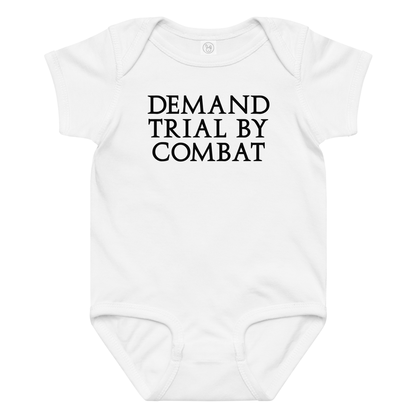 "Demand trial by combat" printed on a white baby jersey bodysuit laying on a flat surface amongst other clothes