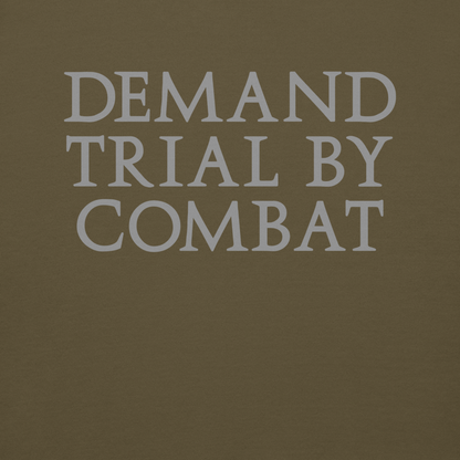 "Demand trial by combat" printed on a military green background
