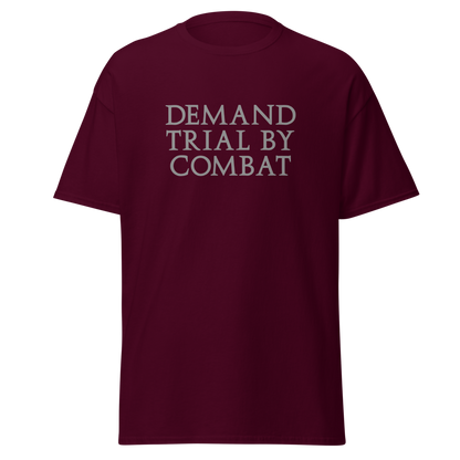 "Demand trial by combat" printed on a maroon on an invisible body