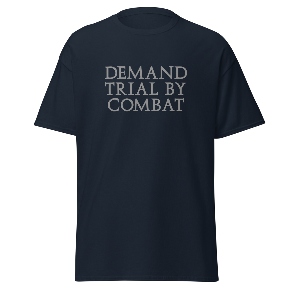"Demand trial by combat" printed on a navy on an invisible body