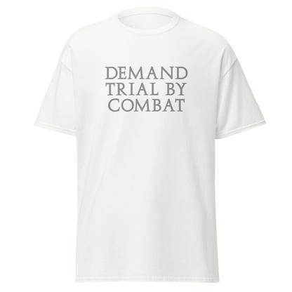 "Demand trial by combat" printed on a white on an invisible body