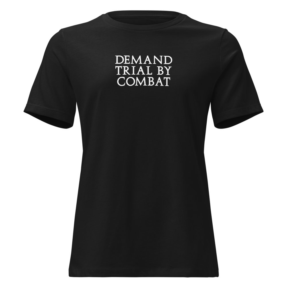"Demand trial by combat" printed on a black on an invisible / simulated body