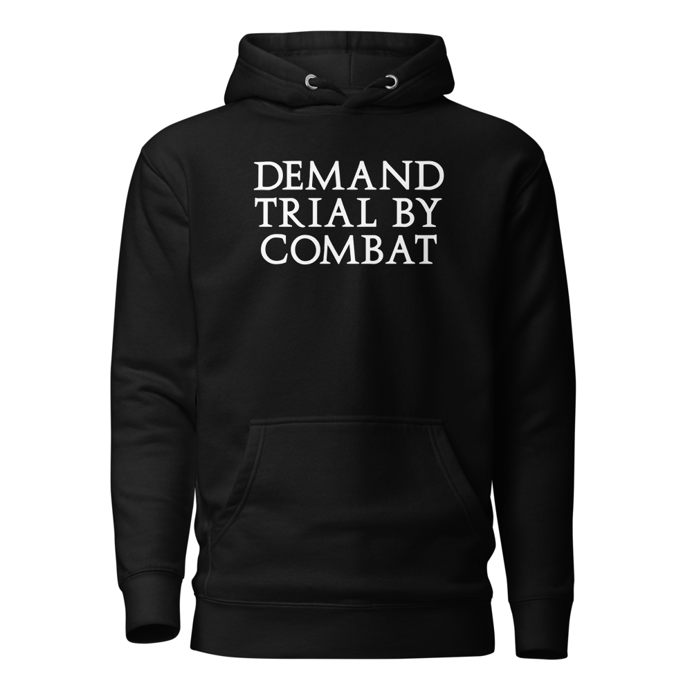 "Demand trial by combat" printed on a black on an invisible / simulated body