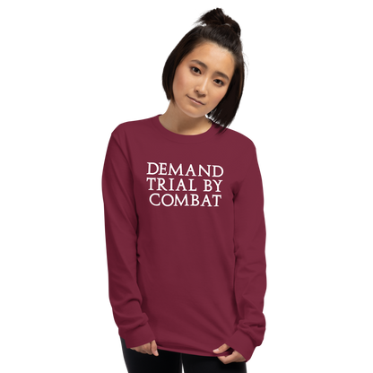 "Demand trial by combat" printed on a maroon men's long sleeve shirt worn by a female