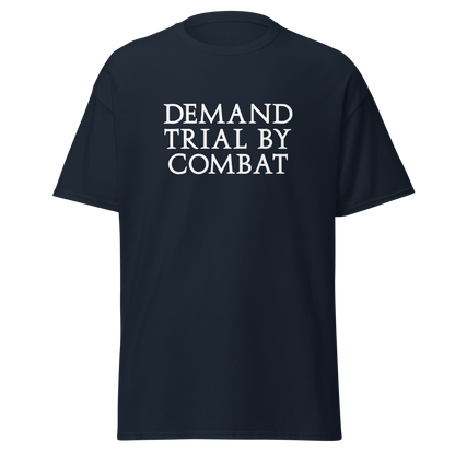 "Demand trial by combat" printed on a navy on an invisible body