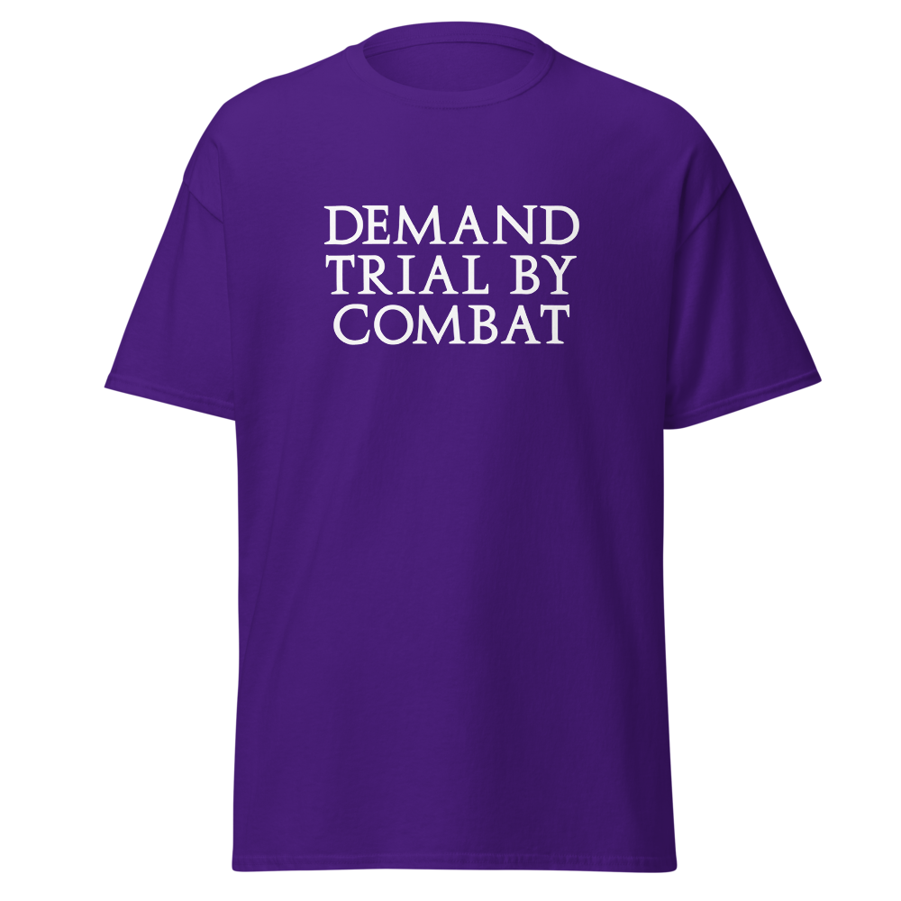 "Demand trial by combat" printed on a purple on an invisible body