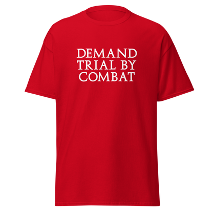 "Demand trial by combat" printed on a red on an invisible body