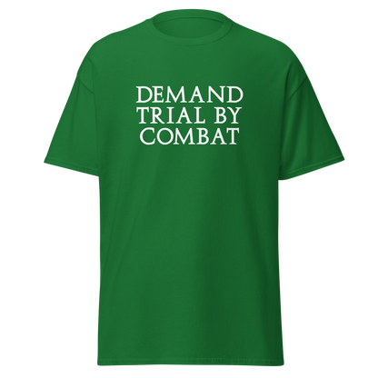 "Demand trial by combat" printed on a turf green on an invisible body