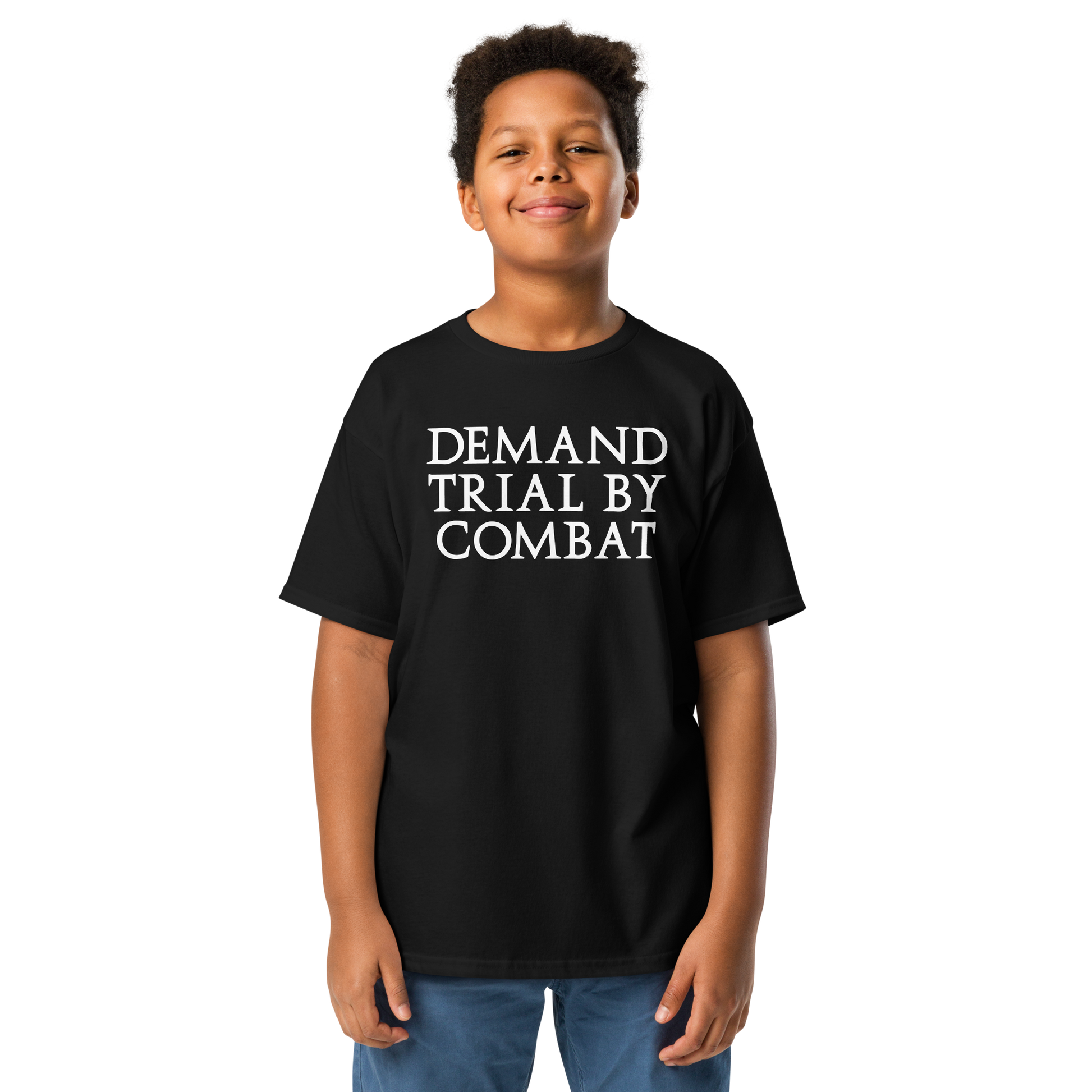 "Demand trial by combat" printed on a black youth classic tee worn by a male