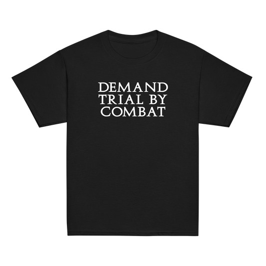 "Demand trial by combat" printed on a black youth classic tee laying on a flat surface