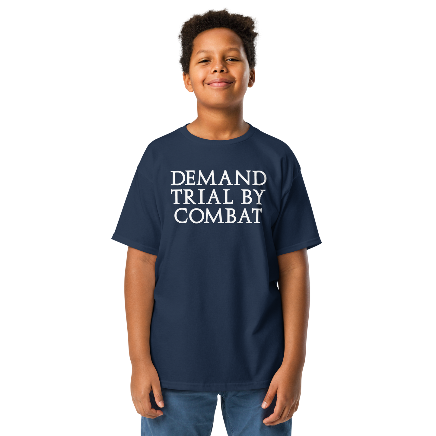 "Demand trial by combat" printed on a navy youth classic tee worn by a male
