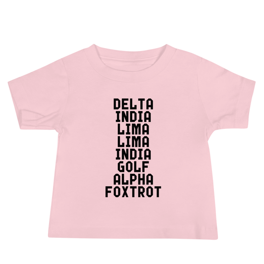 "DILLIGAF" printed on a pink baby jersey short sleeve tee laying on a flat surface