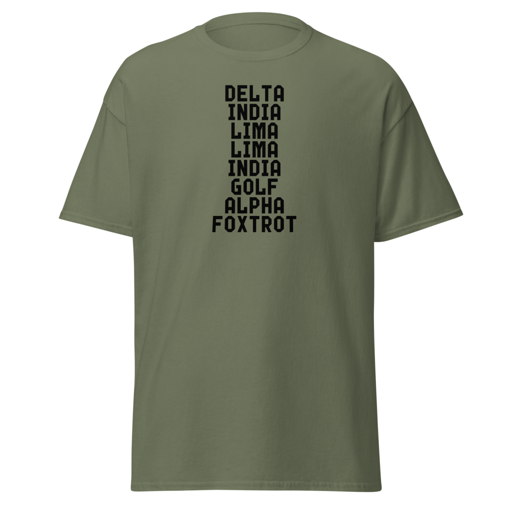 "DILLIGAF" printed on a military green on an invisible body