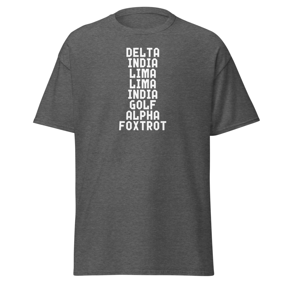 "DILLIGAF" printed on a dark heather on an invisible body