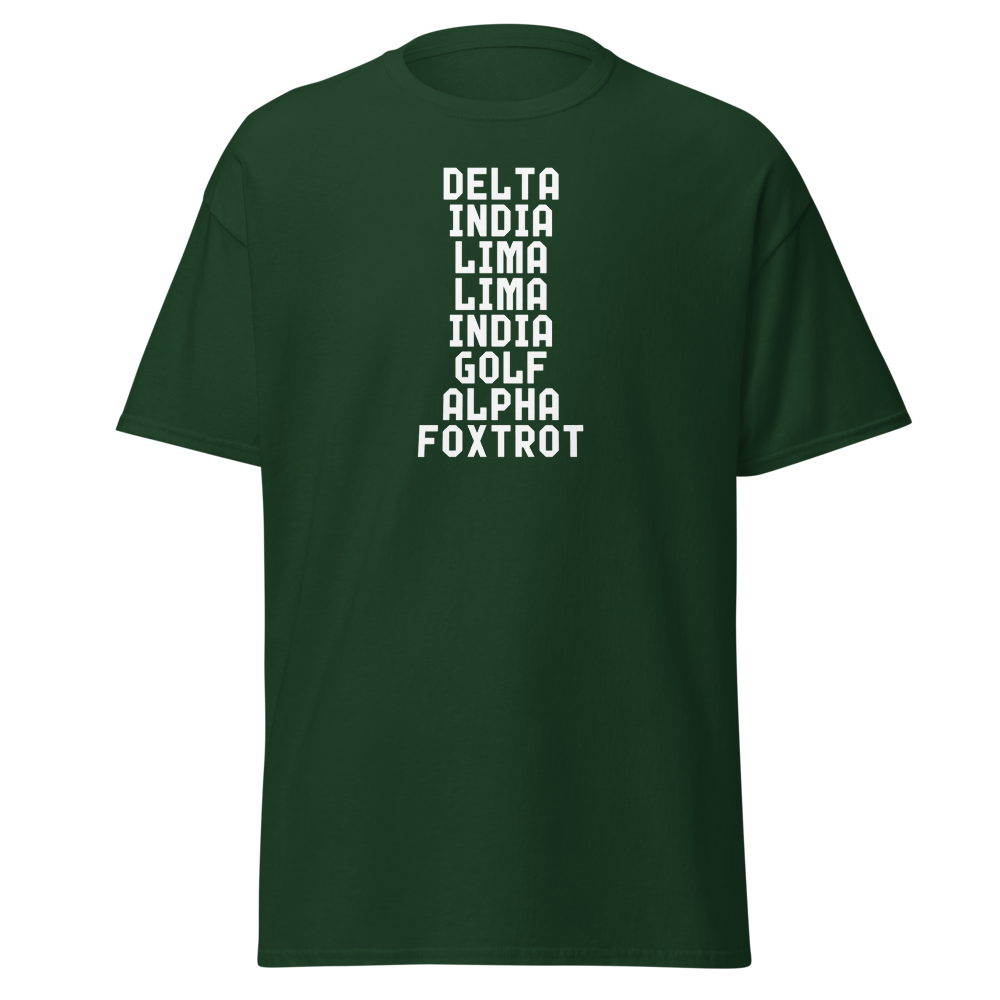 "DILLIGAF" printed on a forest green on an invisible body