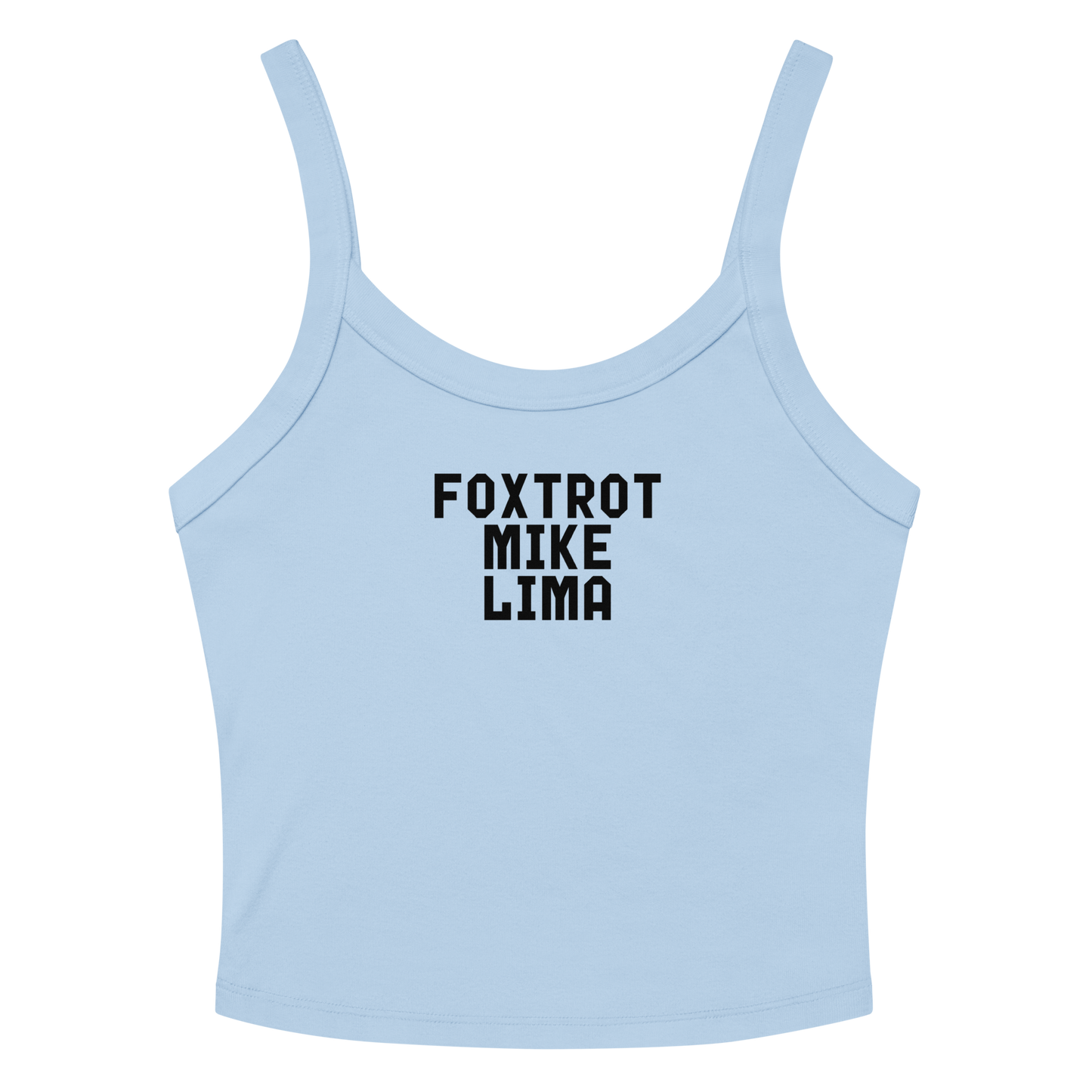 "Foxtrot Mike Lima" printed on a solid baby blue blend women's micro-rib tanktop laying on a flat surface amongst sunglasses and shorts