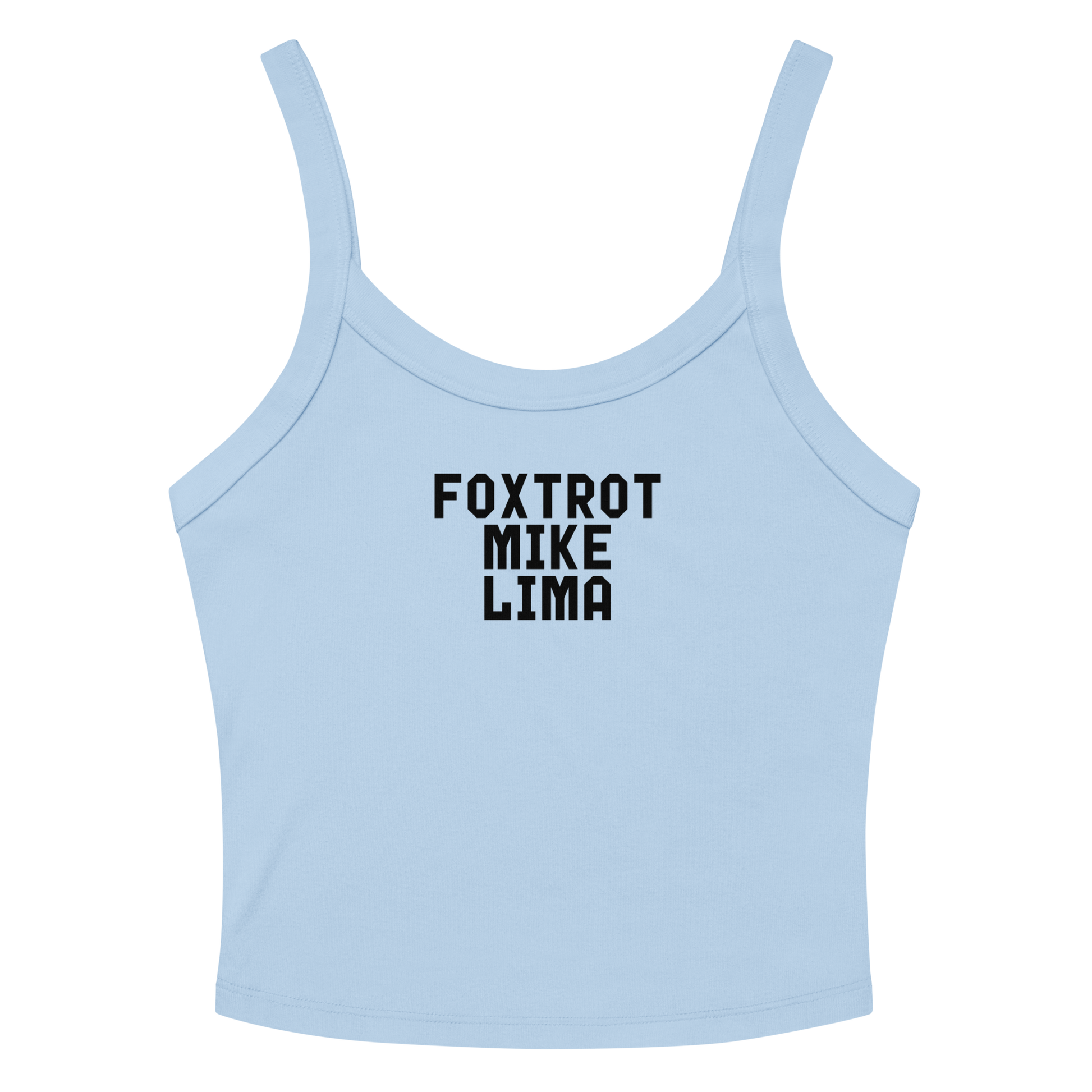 "Foxtrot Mike Lima" printed on a solid baby blue blend women's micro-rib tanktop laying on a flat surface amongst sunglasses and shorts