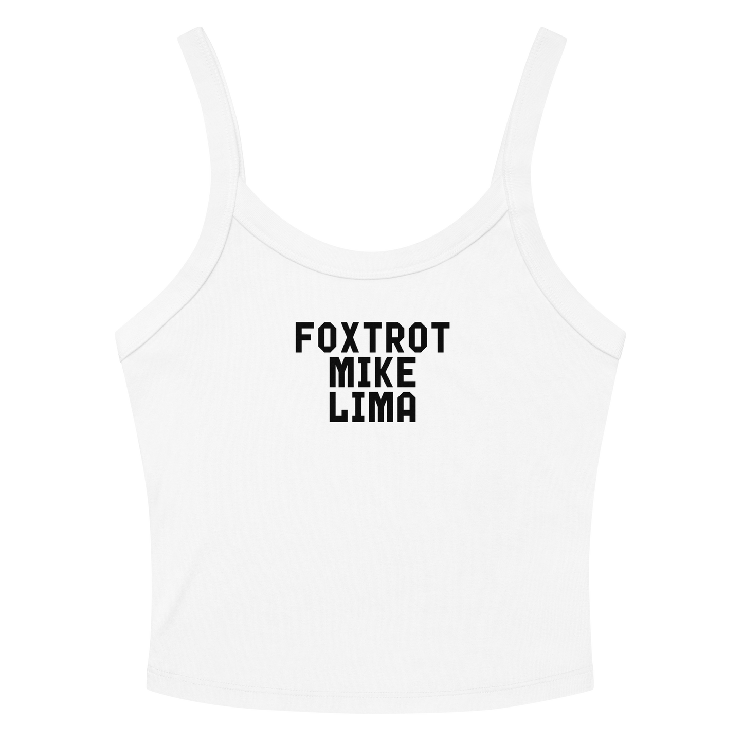 "Foxtrot Mike Lima" printed on a solid white blend women's micro-rib tanktop laying on a flat surface amongst sunglasses and shorts