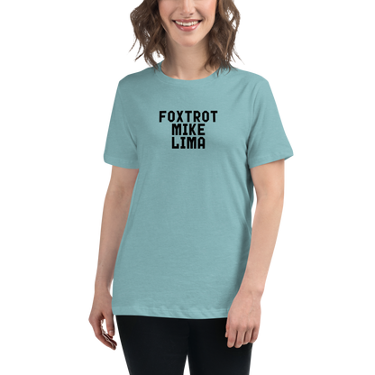 "Foxtrot Mike Lima" printed on a heather blue lagoon women's relaxed t-shirt worn by a female