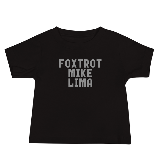 "Foxtrot Mike Lima" printed on a black baby jersey short sleeve tee laying on a flat surface