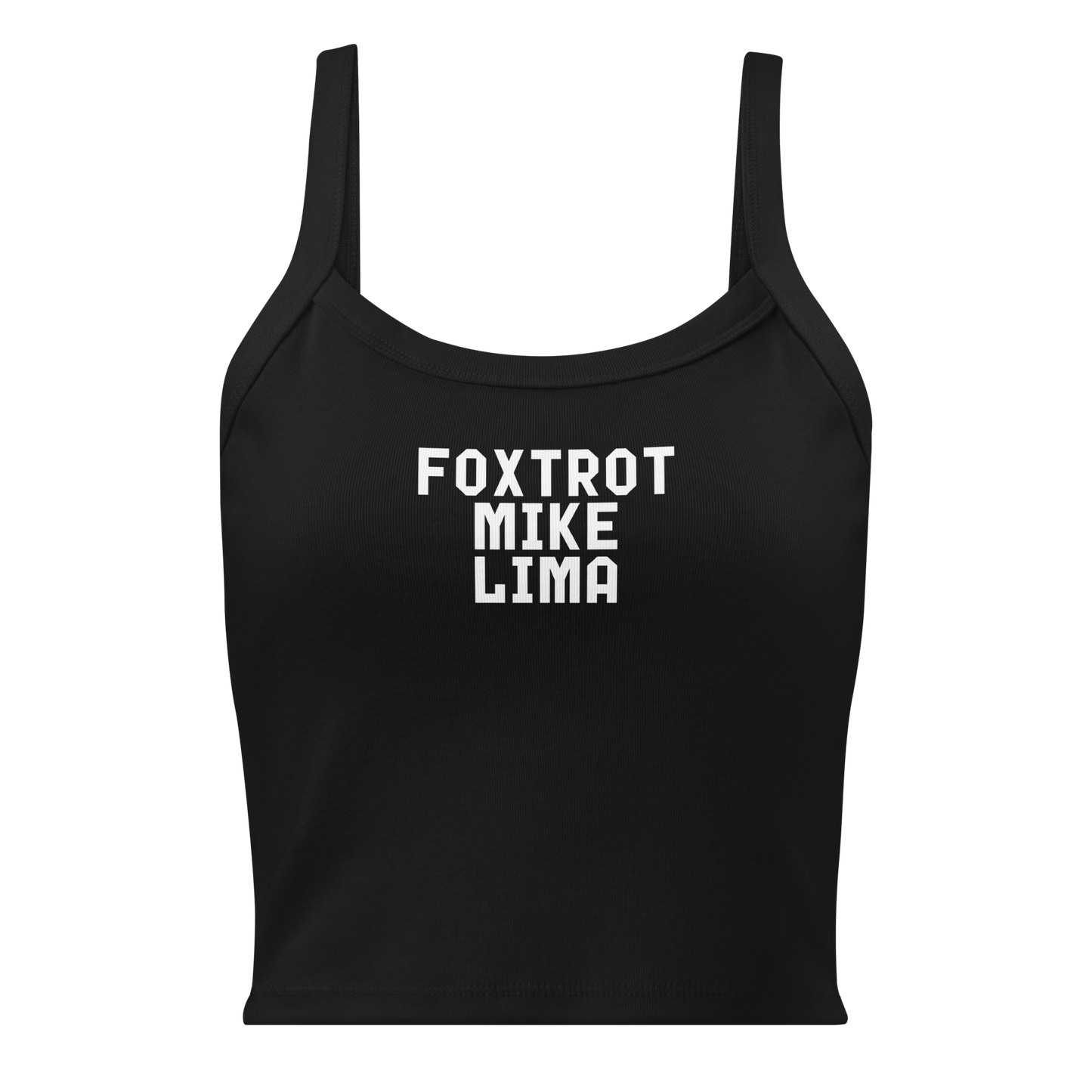 "Foxtrot Mike Lima" printed on a solid black blend women's micro-rib tanktop laying on a flat surface