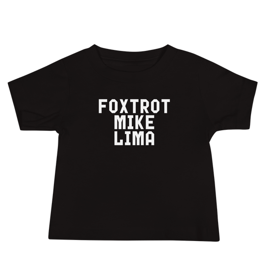 "Foxtrot Mike Lima" printed on a black baby jersey short sleeve tee laying on a flat surface